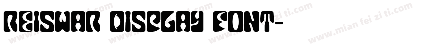 Reiswar Display Font字体转换
